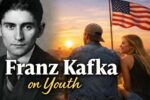 Franz Kafka on Youth: Why Happiness Flows Naturally in Young Age
